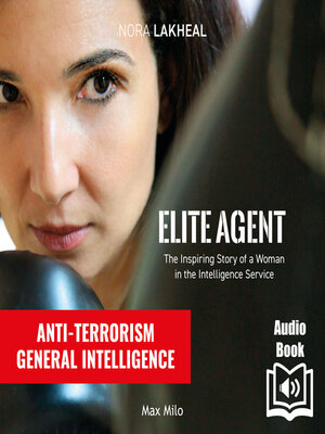 cover image of Elite Agent. the Inspiring Story of a Woman in the Intelligence Service